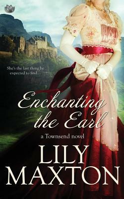 Enchanting the Earl by Lily Maxton