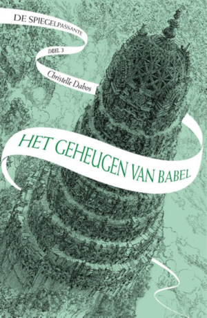 Het Geheugen van Babel by Christelle Dabos