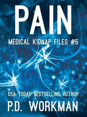 Pain by P. D. Workman