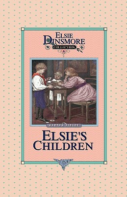 Elsie's Children, Book 6 by Martha Finley