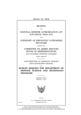 Hearing on National Defense Authorization Act for Fiscal Year 2012 and oversight of previously authorized programs by Committee on Armed Services (house), United States House of Representatives, United State Congress