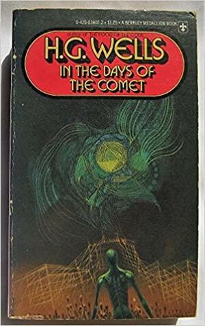 In the Days Of The Comet by H.G. Wells