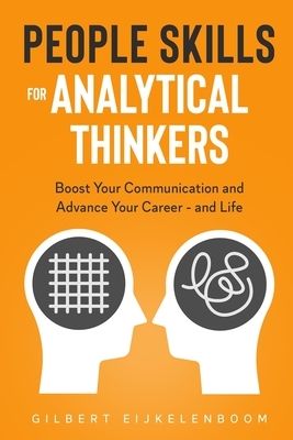 People Skills for Analytical Thinkers by Gilbert Eijkelenboom