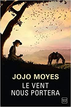 Le Vent nous portera by Jojo Moyes