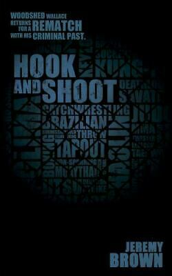 Hook and Shoot by Jeremy Brown