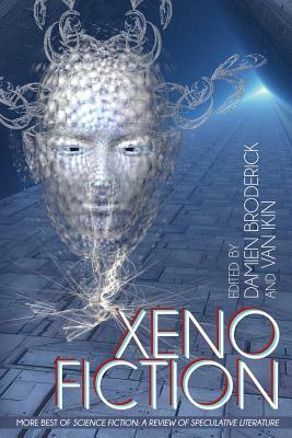 Xeno Fiction: More Best of Science Fiction: A Review of Speculative Fiction by Van Ikin, Damien Broderick