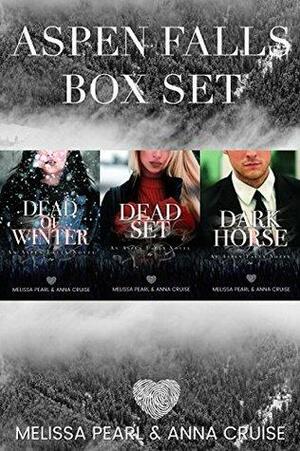 Aspen Falls Box Set #1: Dead of Winter, Dead Set & Dark Horse by Anna Cruise, Melissa Pearl
