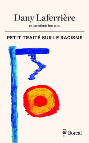 Petit traité sur le racisme by Dany Laferrière