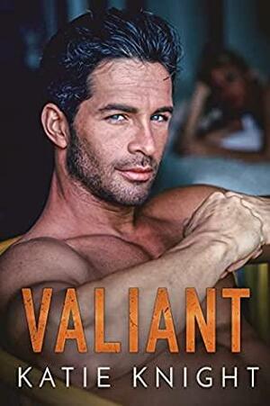 Valiant by Katie Knight, Leslie North