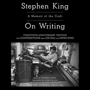 On Writing: A Memoir of the Craft by Stephen King