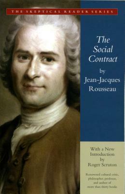 The Social Contract: Or Principles of Political Right by Jean-Jacques Rousseau