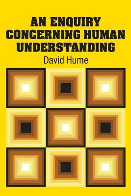 An Enquiry Concerning Human Understanding by David Hume