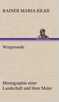 Worpswede by Rainer Maria Rilke