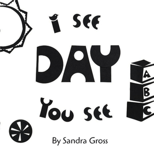 I See, You See: Day by Sandra Gross