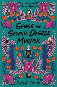 Sense and Second-Degree Murder by Tirzah Price