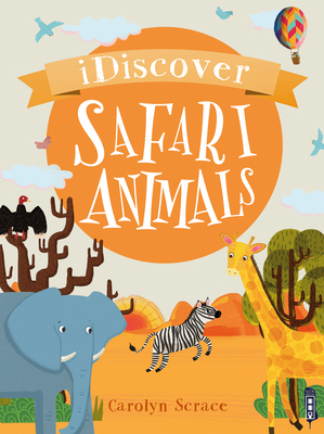 Safari Animals by Carolyn Scrace