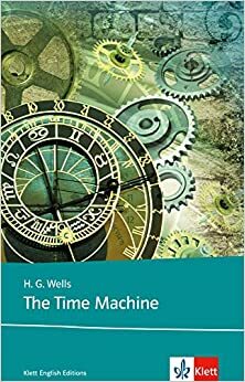 The Time Machine by Werner Sedlak, H.G. Wells
