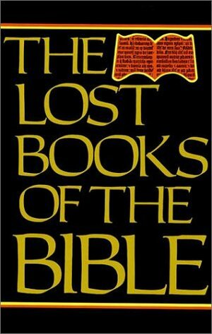The Lost Books of the Bible by William Hone