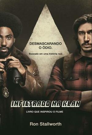 Infiltrado na Klan by Ron Stallworth