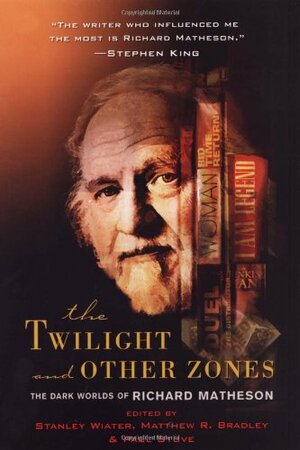 The Twilight and Other Zones by Stanley Wiater