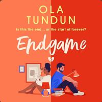 Endgame by Ola Tundun