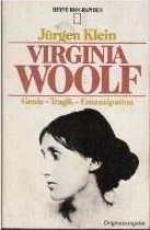 Virginia Woolf. Genie - Tragik - Emanzipation by Jürgen Klein