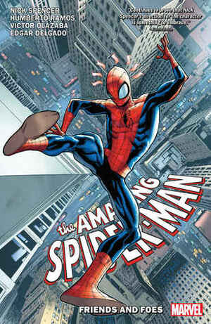 Amazing Spider-Man by Nick Spencer, Vol. 2: Friends and Foes by Nick Spencer, Humberto Ramos