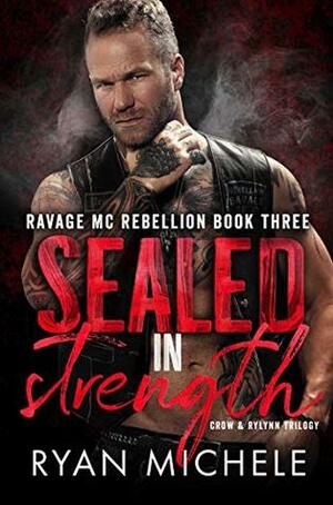 Sealed in Strength by Ryan Michele