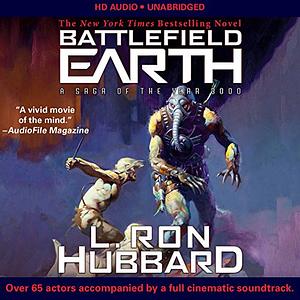 Battlefield Earth: A Saga of the Year 3000 by L. Ron Hubbard