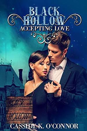 Accepting Love by Cassidy K. O'Connor, Cassidy K. O'Connor