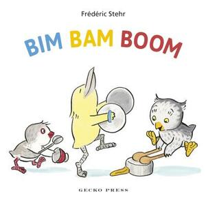Bim Bam Boom by Frederic Stehr