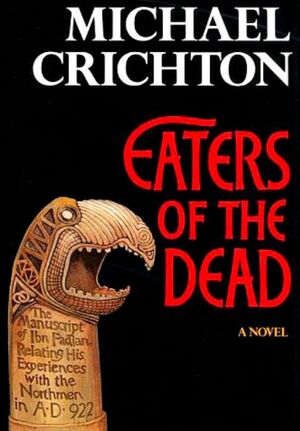 Eaters of the Dead by Michael Crichton