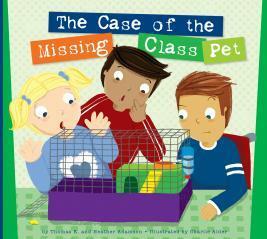 The Case of the Missing Class Pet by Thomas K. Adamson, Heather Adamson