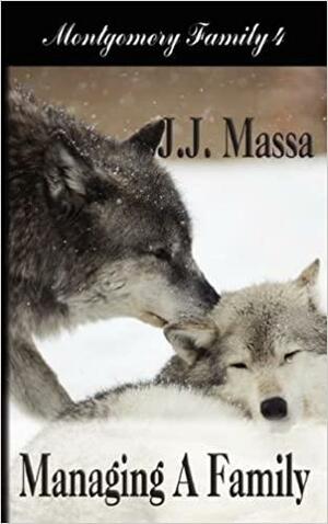 Managing a Family by J.J. Massa