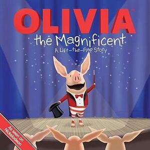 Olivia The Magnificent by Sheila Sweeny Higginson