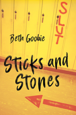 Sticks and Stones by Beth Goobie