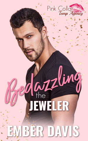 Bedazzling the Jeweler by Ember Davis, Ember Davis