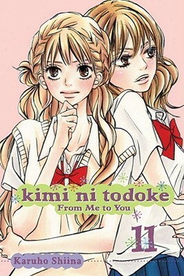 Kimi ni Todoke: From Me to You, Vol. 11 by Karuho Shiina