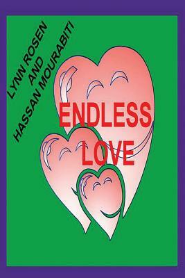 Endless Love by Hassan Mourabiti, Lynn Rosen