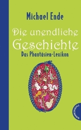 Michael Ende, Die unendliche Geschichte : das Phantásien-Lexikon by Roman Hocke, Patrick Hocke