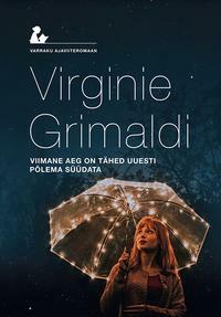 Viimane aeg on tähed uuesti põlema süüdata by Virginie Grimaldi