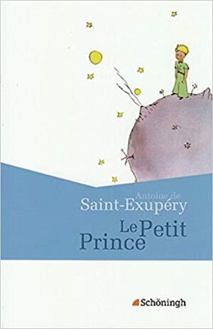 Le Petit Prince by Antoine de Saint-Exupéry, Rudolf Strauch