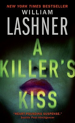 A Killer's Kiss by William Lashner