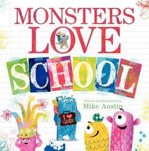 Monsters Love School by Mike Austin