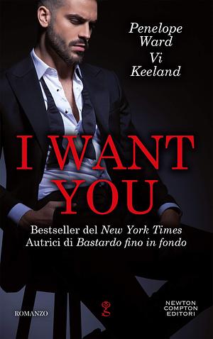 I Want You by Penelope Ward, Penelope Ward, Vi Keeland