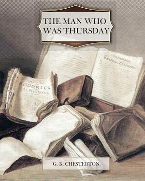 The Man Who Was Thursday by G.K. Chesterton