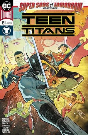 Teen Titans #15 by Patrick Gleason, Peter J. Tomasi, Dinei Ribeiro, Ed Benes, Francis Manapul, Jorge Jimenez, Alejandro Sánchez, Richard Friend