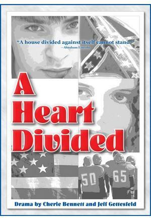 A Heart Divided: A Play by Jeff Gottesfeld, Cherie Bennett
