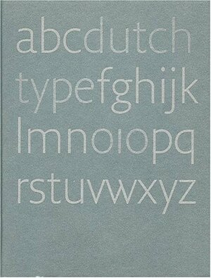 Dutch Type by Jan Middendorp