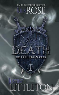 Death: The Horsemen Series by Justine Littleton, Lila Rose